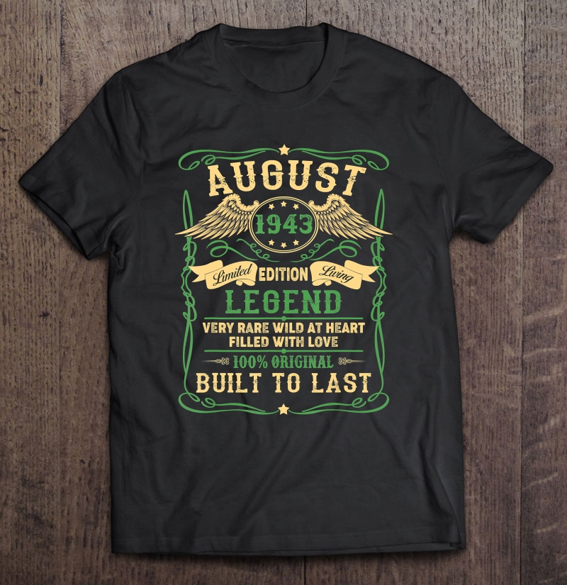 Legend Born In August 1943 76Th Birthday Gifts Funny Shirt