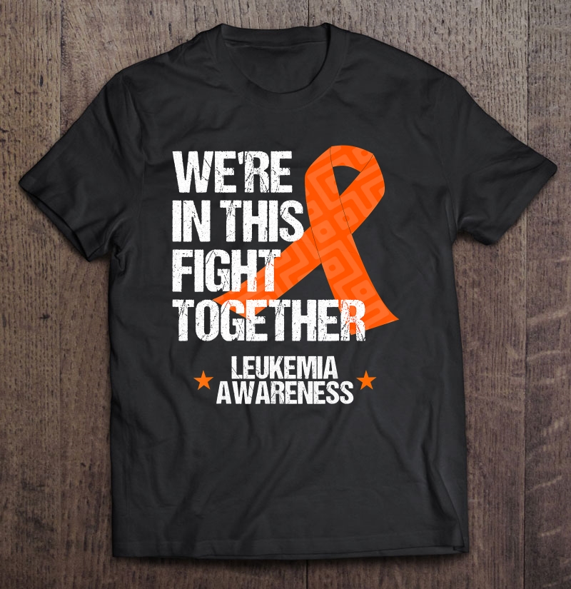 Leukemia Awareness Family Fight Orange Ribbon Gift Shirt