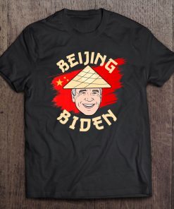 Political Beijing Biden - Anti Joe Biden For President 2020 Ver2 Tee