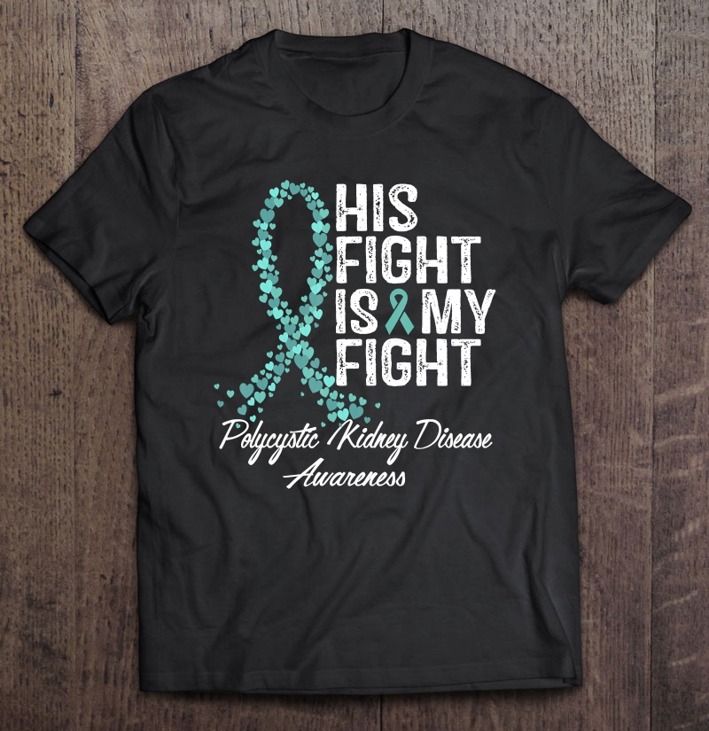 Polycystic Kidney Disease Awareness Tshirt Pkd Tee Gifts Shirt