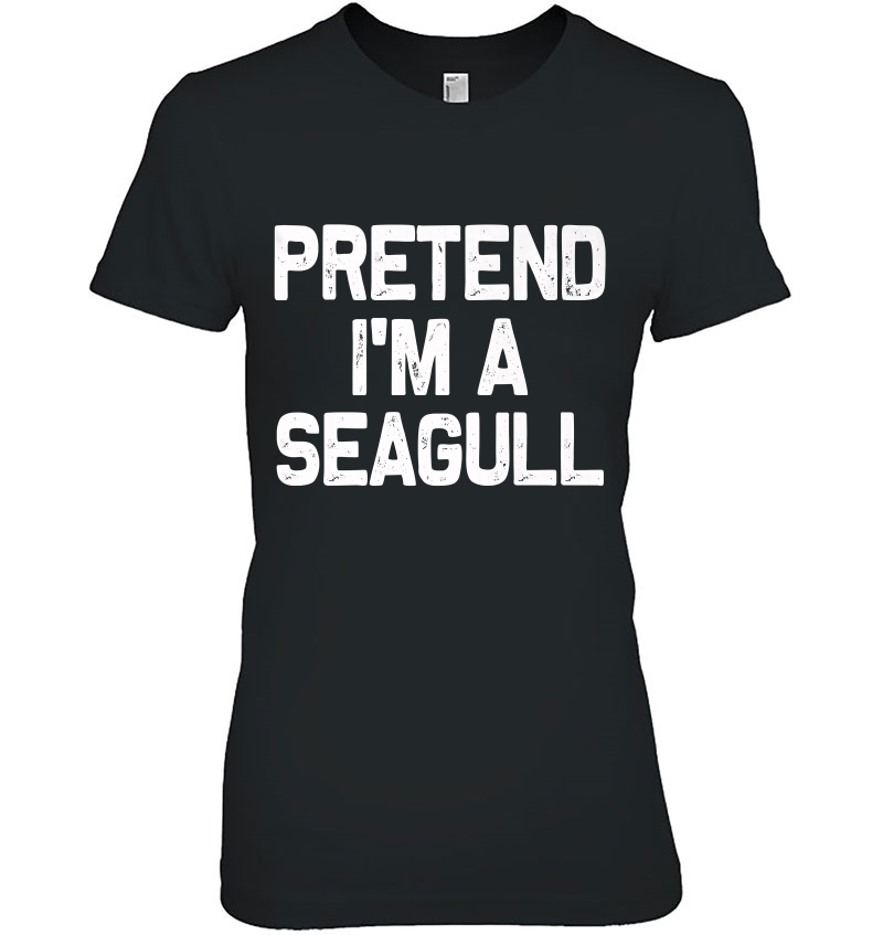 Pretend I'm A Seagull Halloween Costumes Premium Hoodie