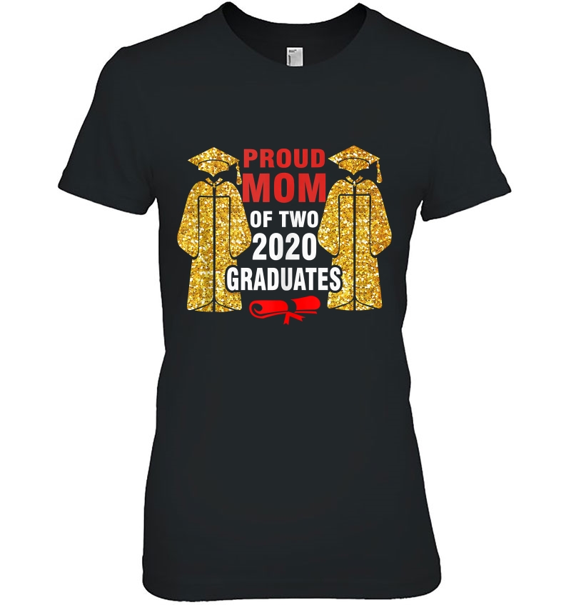 Proud Mom Of Two 2020 Graduates Gift Twin Mama Graduation Tank Top Ladies Tee
