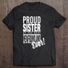 Proud Sister Of The Best Newfoundland Ever! Tee