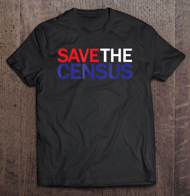 Save The Census Us Event Rally Vote Shirt