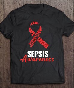 Sepsis Awareness Support Warrior Survivor Support Tee