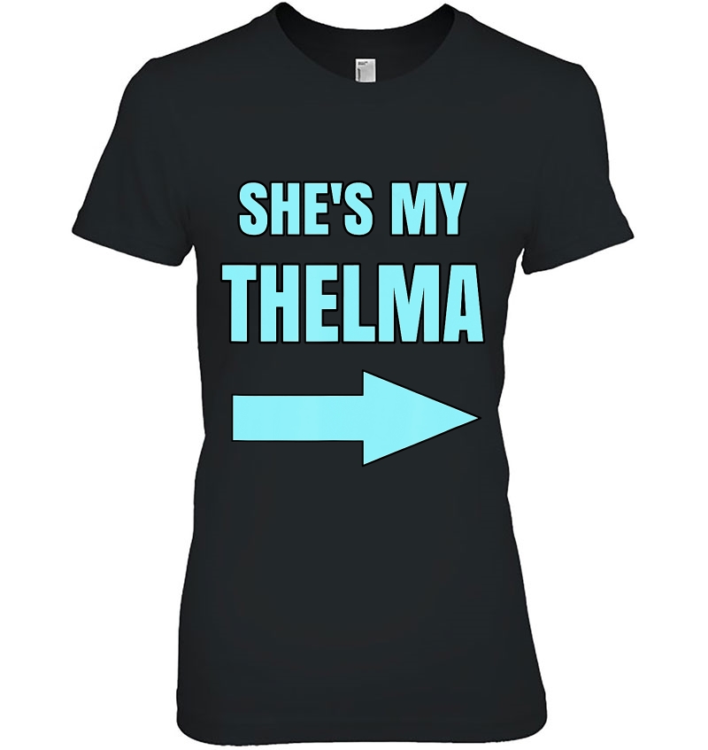 She's My Thelma Best Friends Matching Aqua Blue Text Hoodie