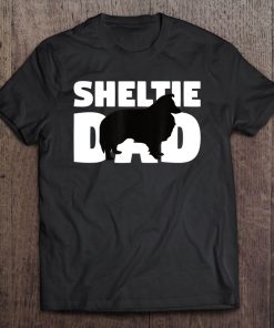 Sheltie Gift For Dog Father 'Sheltie Dad' Funny Sheltie Tee