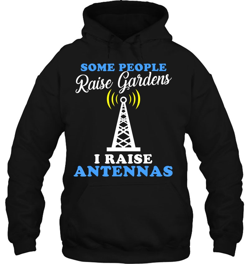 Some Raise Gardens I Raise Antennas Funny Ham Radio Mugs