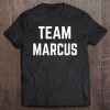 Team Marcus Friend, Family Fan Club Support Tee