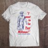 I Want To Be Your Milkman! Funny Vintage Poster Tee