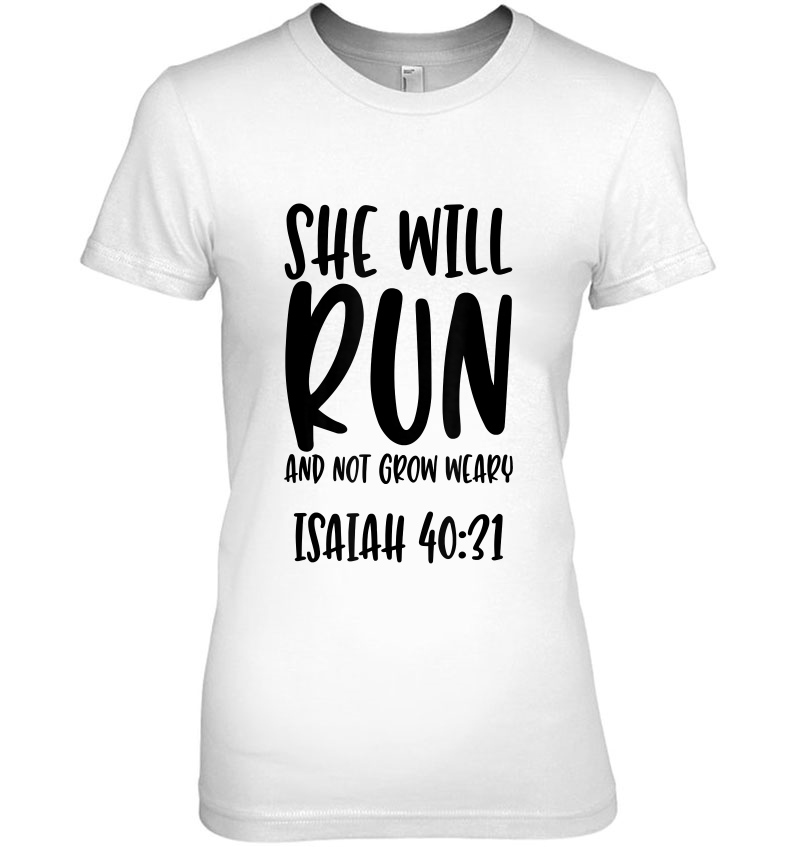 She Will Run And Not Grow Weary - Bible Verse Quote Hoodie