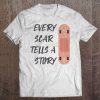 Skate Every Scar Tells A Story Cool Skateboarder Gifts 4 Premium Tee