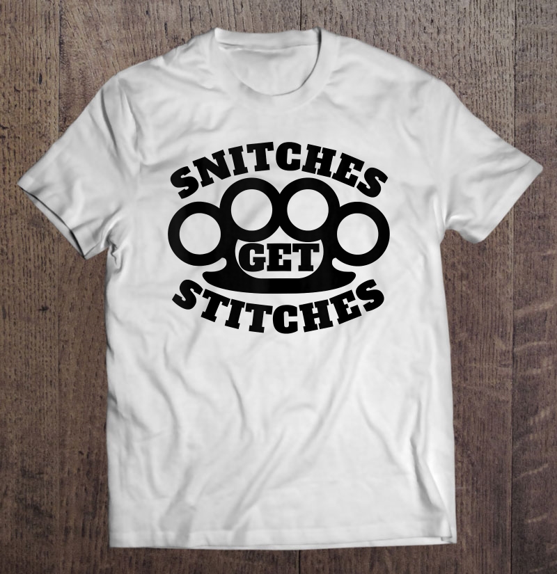 Snitches Get Stitches Funny Tank Top Shirt