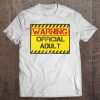 Warning Official Adul Cute Turning 18 Birthday Gift Tee