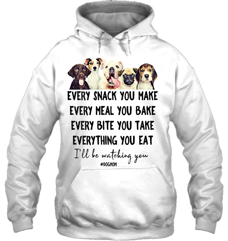 Womens Dog Lovers Shirt - Every Snack You Make I'll Be Watching You V-Neck Mugs