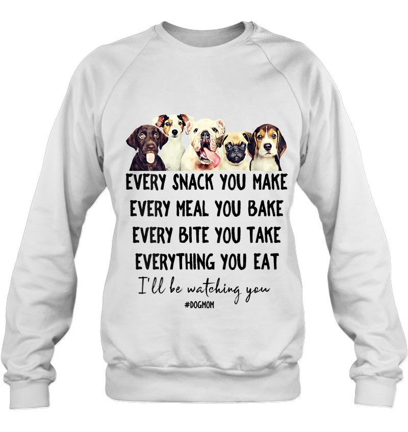 Womens Dog Lovers Shirt - Every Snack You Make I'll Be Watching You V-Neck Mugs