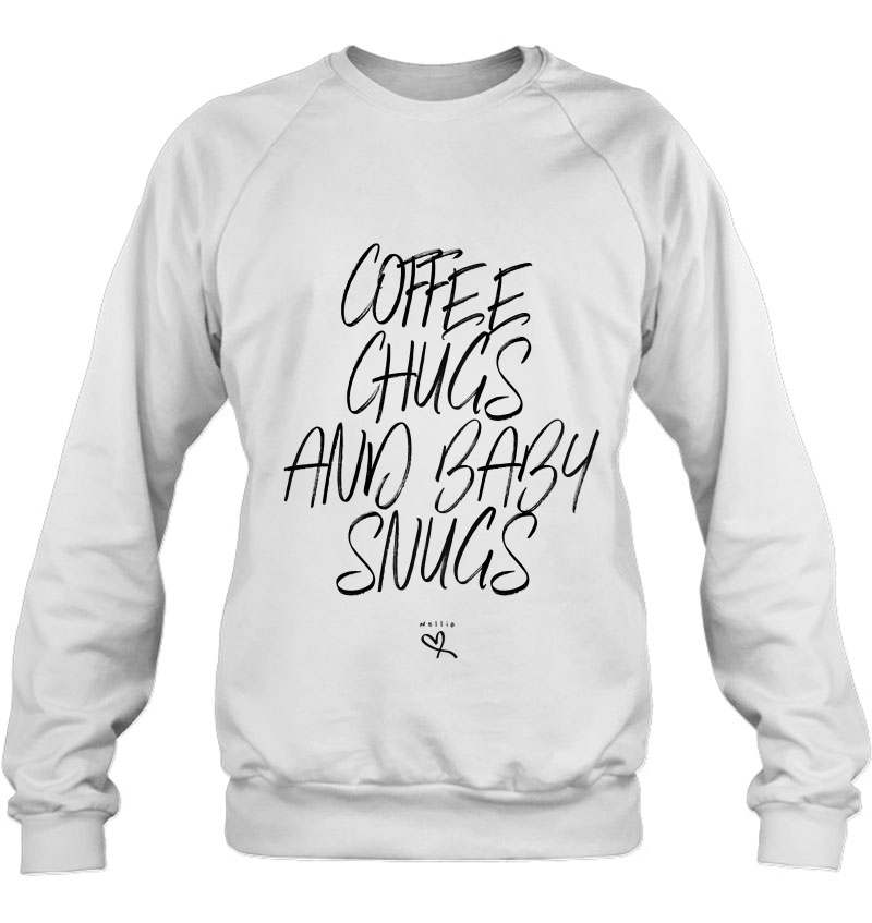 Womens Funny Coffee Chugs And Baby Snugs - Heart Graphic Raglan Baseball Tee Sweatshirt