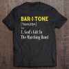 Baritone Definition Shirt For Marching Band Tee