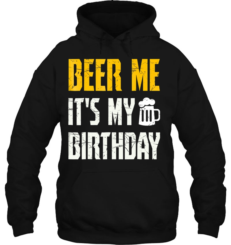 Beer Me It's My Birthday Tshirt Party Lovers Mugs