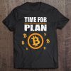 Bitcoin Blockchain Crypto Currencies - Time For Plan B Tee