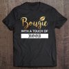 Bougie With A Touch Of Hood - Melanin Poppin Tee