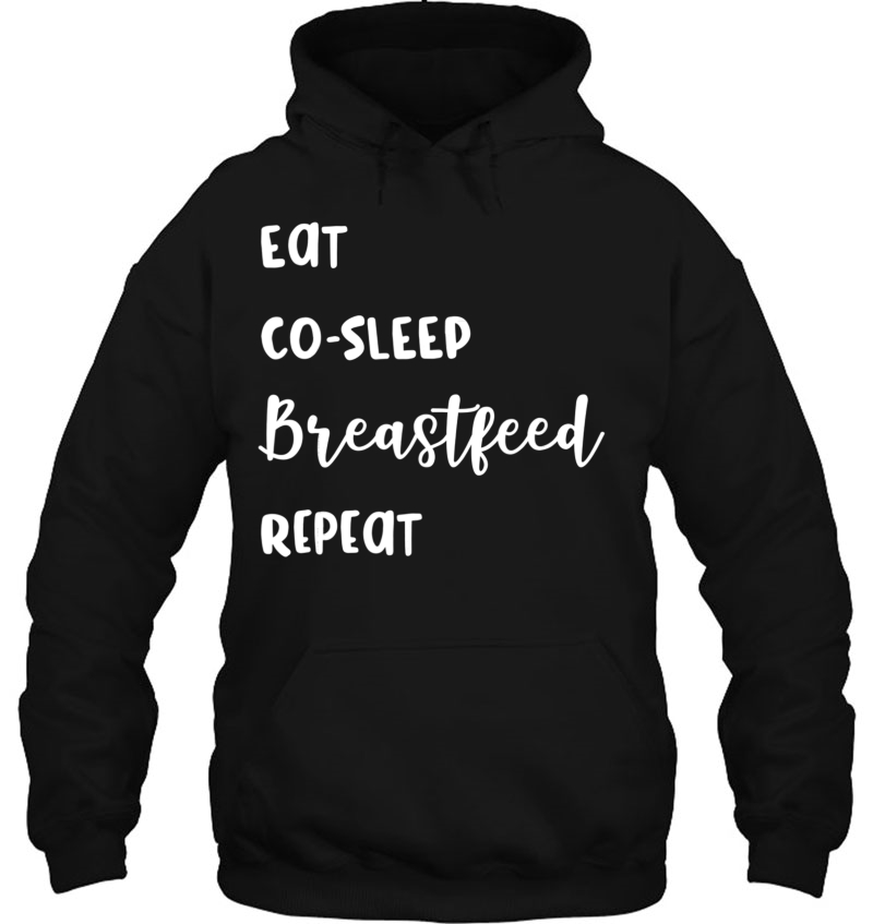 Breastfeeding Shirt Eat, Co-Sleep, Breastfeed, Repeat Funny Mugs