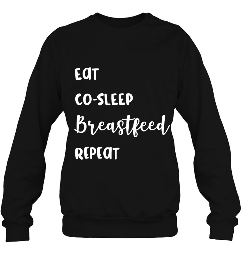 Breastfeeding Shirt Eat, Co-Sleep, Breastfeed, Repeat Funny Mugs