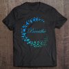 Breathe Tshirt Gift Inhale Exhale Take Breath Birds Tee Tee