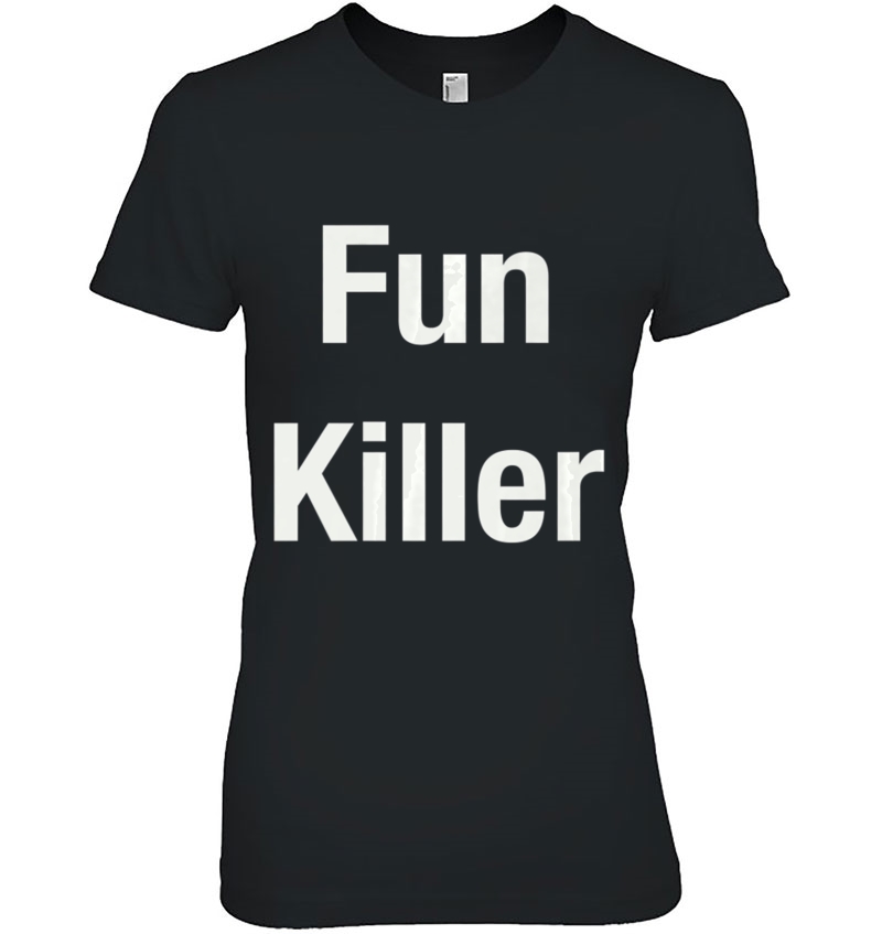 Fun Killer Funny Hoodie