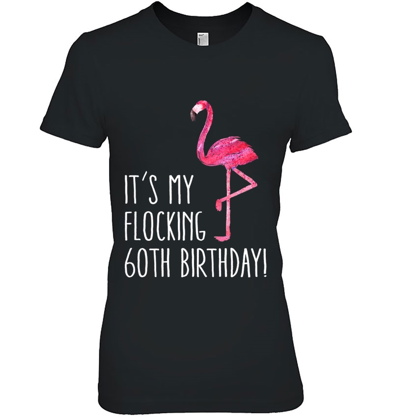 Funny 60Th Birthday Pink Watercolor Flamingo 60 Years Old Hoodie