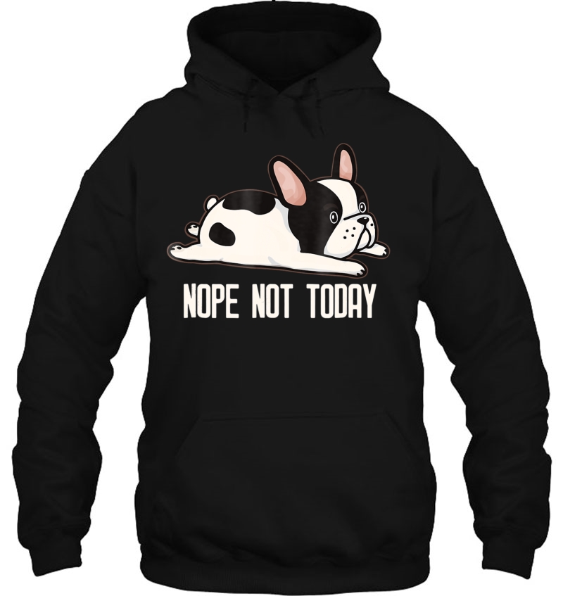 Funny French Bulldog Nope Not Today Mugs