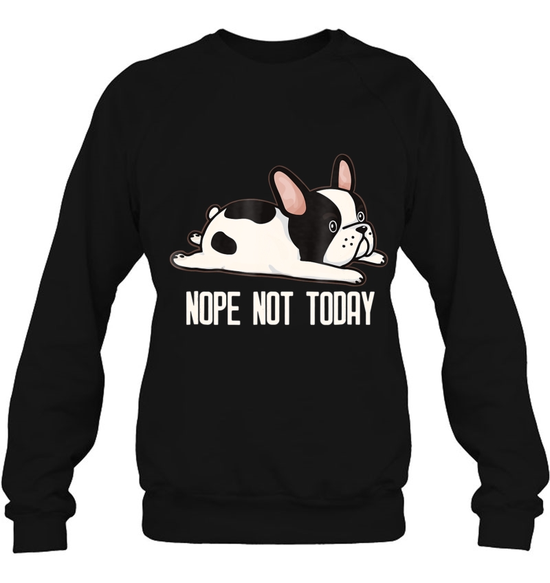 Funny French Bulldog Nope Not Today Mugs