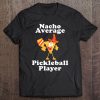 Funny Pickleball Gif For Men Or Women Tee