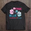 Gender Reveal Pink Or Blue Boy Or Girl Party Supplies Family Tee