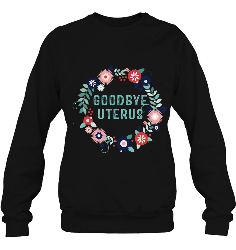 Goodbye Uterus Women Shirt Funny Hysterectomy Warrior Mugs