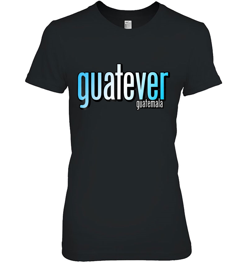 Guatever Guatemala Hoodie