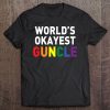 Guncle Proud Of My Gay Uncle World's Okayest Guncle Tee