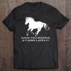 Have You Ridden A Fjord Lately Norwegian Fjord Horse Tee