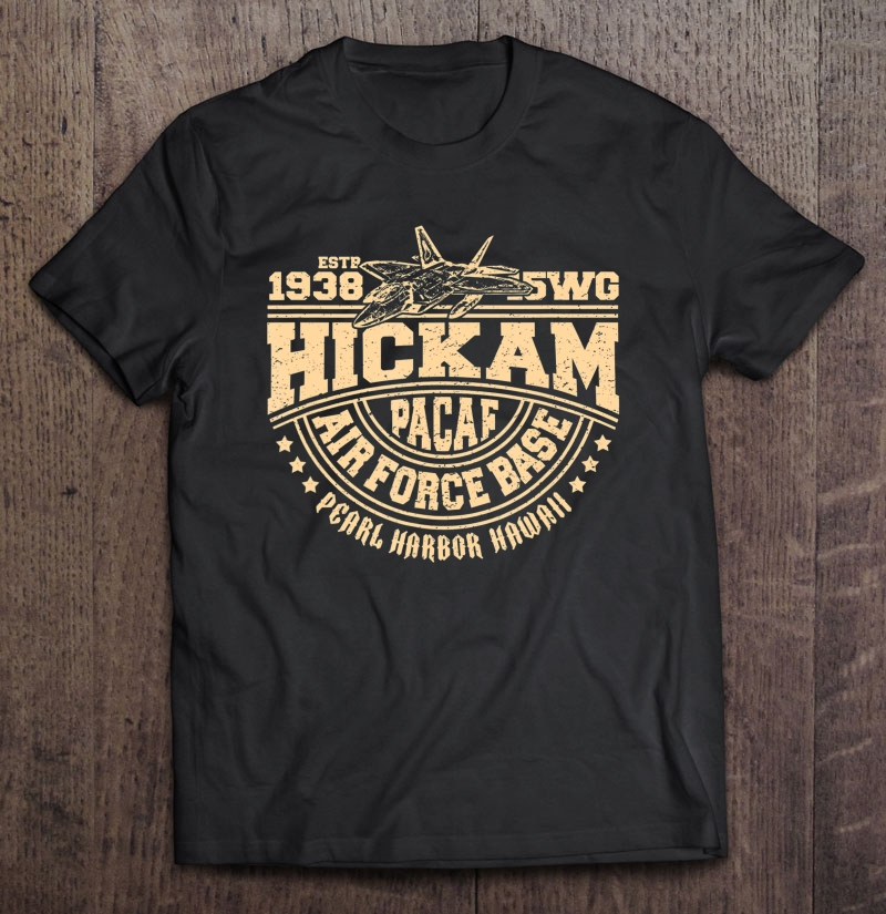 Hickam Air Base Usaf Pearl Harbor Hawaii Usa Shirt