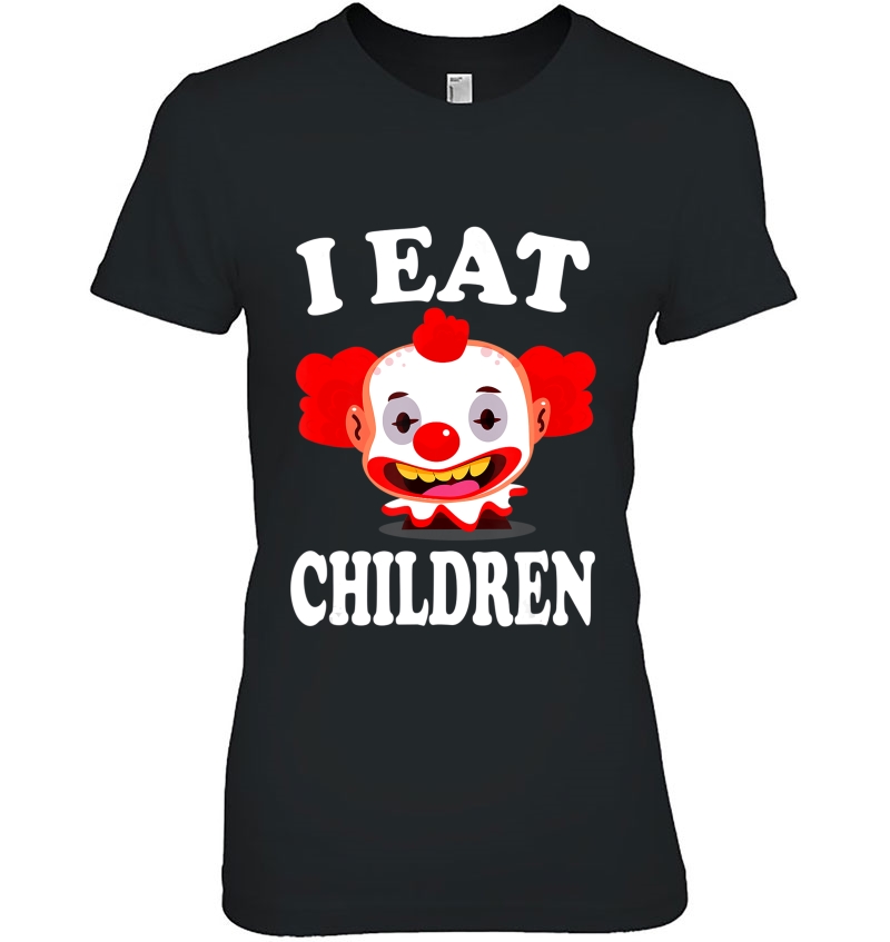 I Eat Children Funny Evil Creepy Clown Hoodie