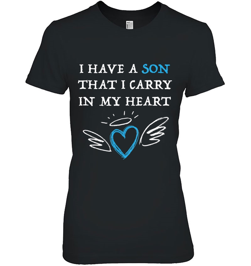 I Have A Son That I Carry I My Heart Infant Loss Hoodie