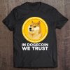 In Dogecoin We Trust- Blockchain Cryptocurrency Tee