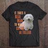 It Takes A Real Man To Walk A Coton De Tulear Funny Dog Tee