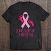 It Was Then That I Carried You Cancer Awareness Tee