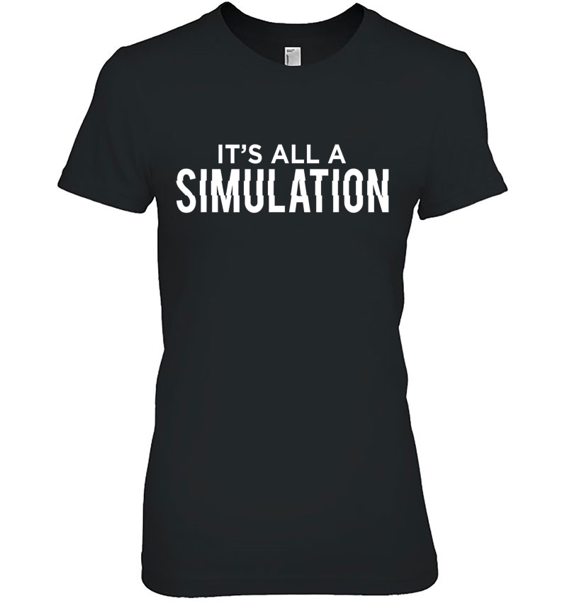 It's All A Simulation Conspiracy Theorist Hoodie