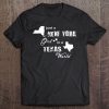 Just A New York Girl In A Texas World Printing Tee