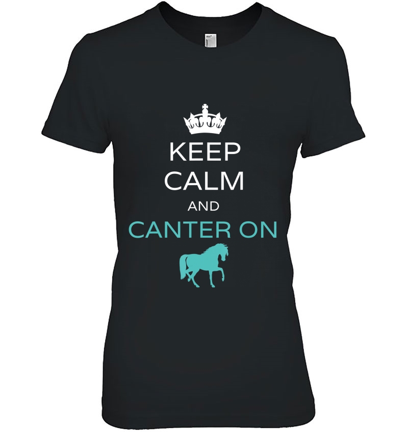 Keep Calm And Canter On Horseback Riding Horse Equestrian Hoodie