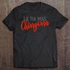 La Tia Mas Chingona Funny Family Tee