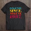 Legend Since August 1997 Bday Gifts 23Rd Birthday Tee