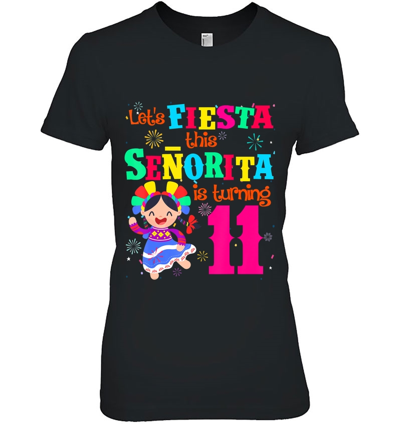 Let's Fiesta This Senorita Is Turning 11 Mexican Birthday Hoodie